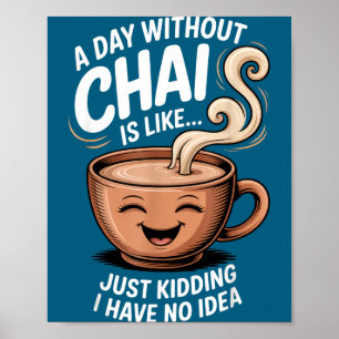 En Dag Utan Chai Roligt Citat För Teälskare Casu Poster