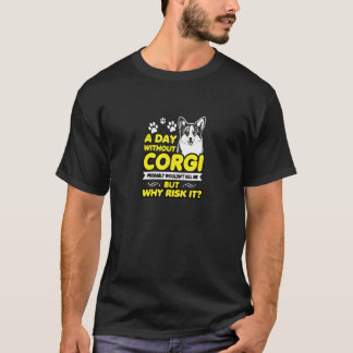 En dag utan Corgi T Shirt