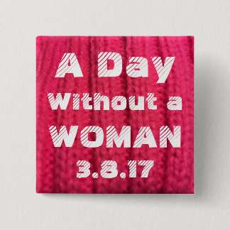 En dag utan en kvinna 3.8.17 klämmer fast knapp