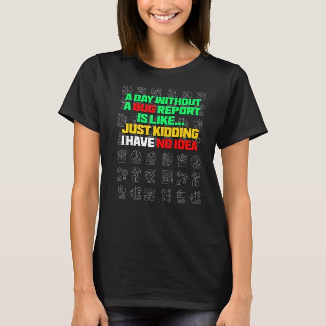 En dag utan ett Kryp-test rapporterar Life Develop T Shirt (Framsida)