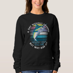 En dag utan fiske skulle förmodligen kasta Döda på T Shirt