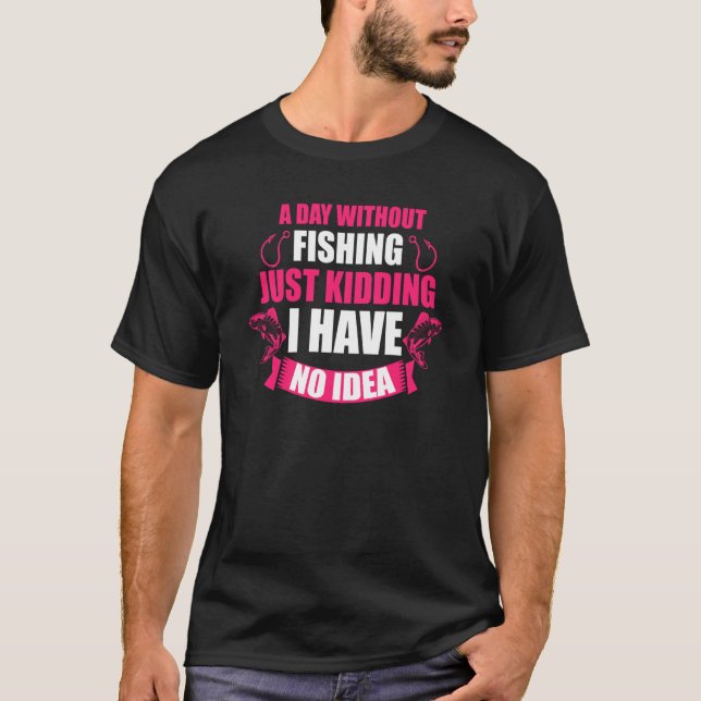 En Dag Utan Fisketjej Fisk T Shirt (Framsida)
