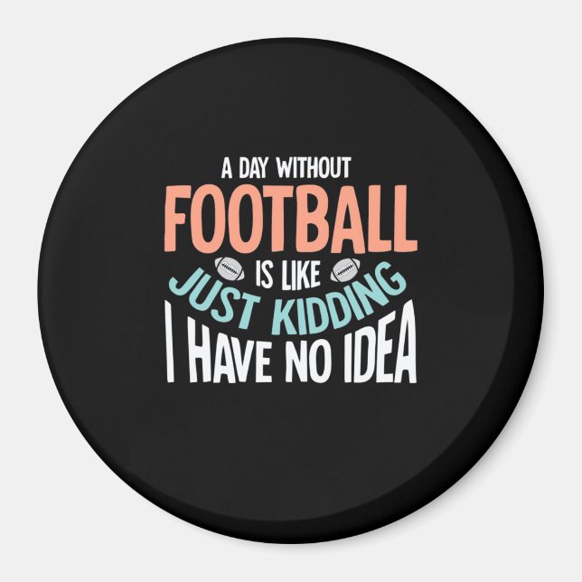 En dag utan fotboll ingen aning magnet (Framsidan)