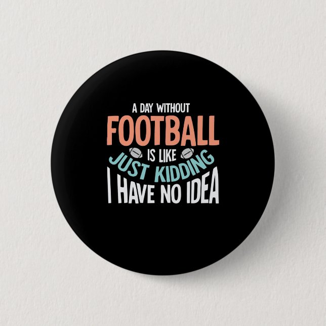 En Dag Utan Fotboll Inget Humör Knapp (Framsida)