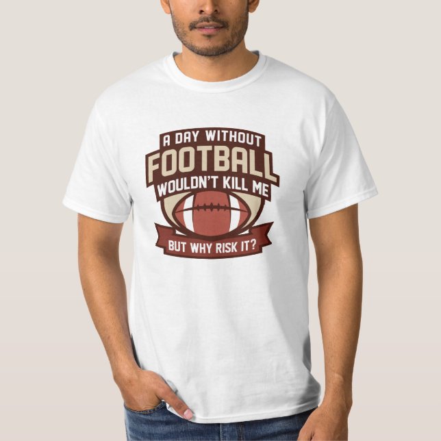 En dag utan fotboll t shirt (Framsida)