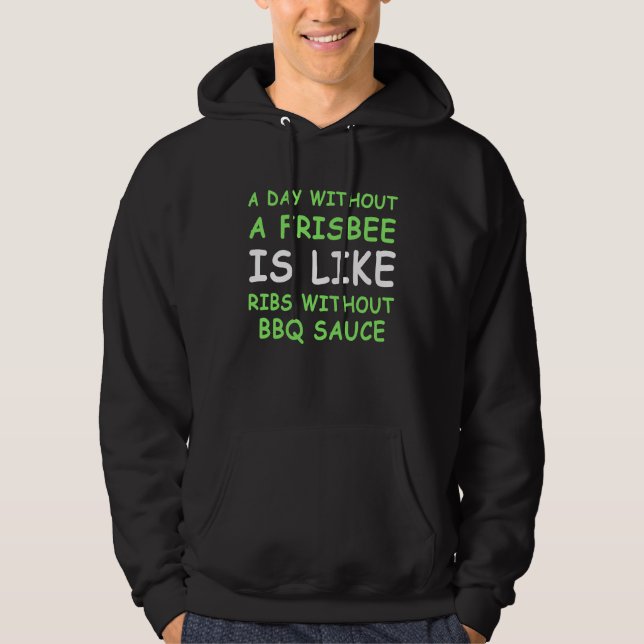 En dag utan frisbeegolf och ribbor hoodie (Framsida)