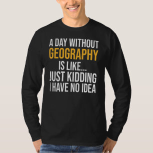 En dag utan geografi är som t shirt