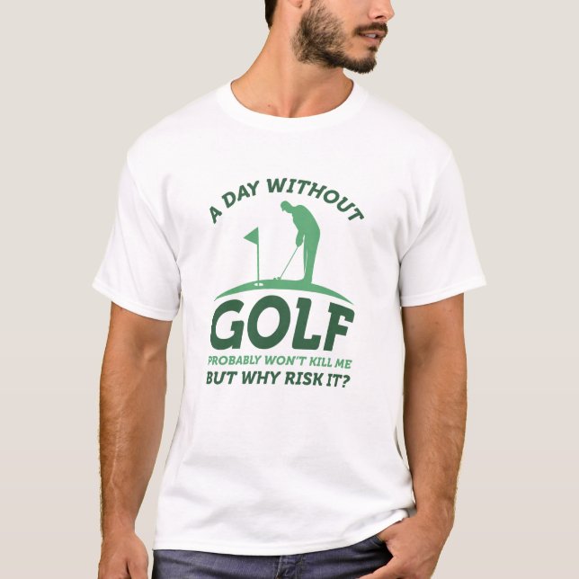 En dag utan Golf T Shirt (Framsida)