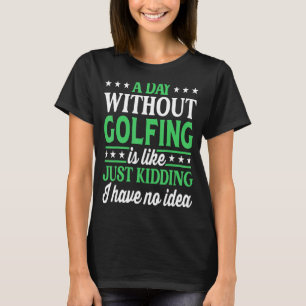 En dag utan golfgolf t shirt