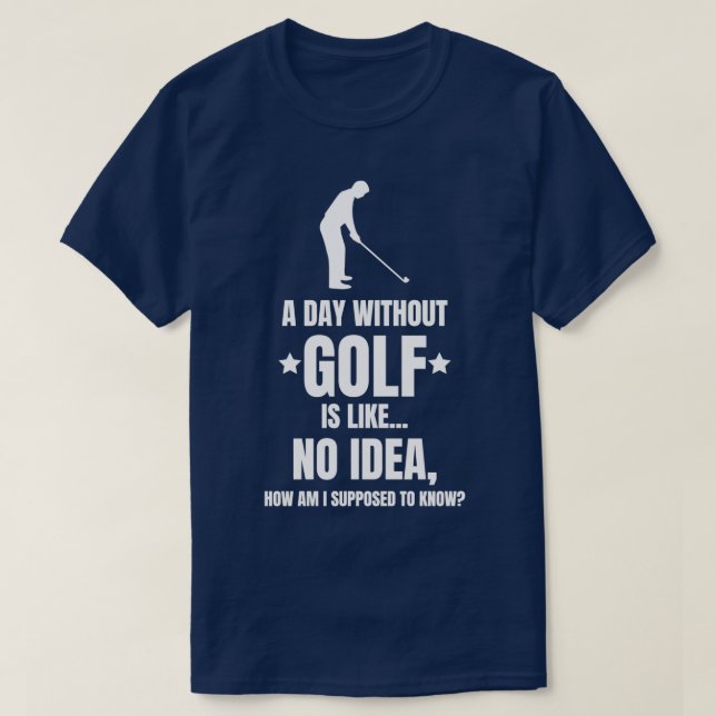 En dag utan golfgolfgolfplan t shirt (Design framsida)