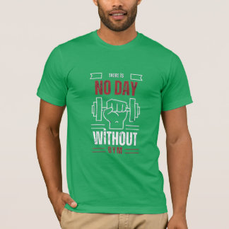 En dag utan gym är ett brott t shirt
