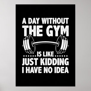 En dag utan gymen är som - Lustigt träningsgym Poster