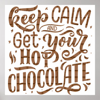 En dag utan hett choklad är som att bara skämta. poster