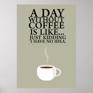 EN DAG UTAN KAFFE. (Affisch) Poster
