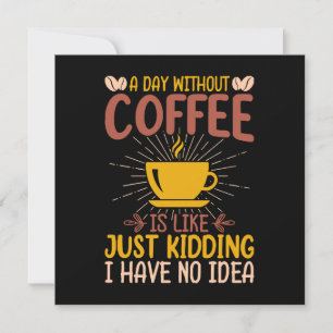 En Dag Utan Kaffe Är Bara Att Skämta