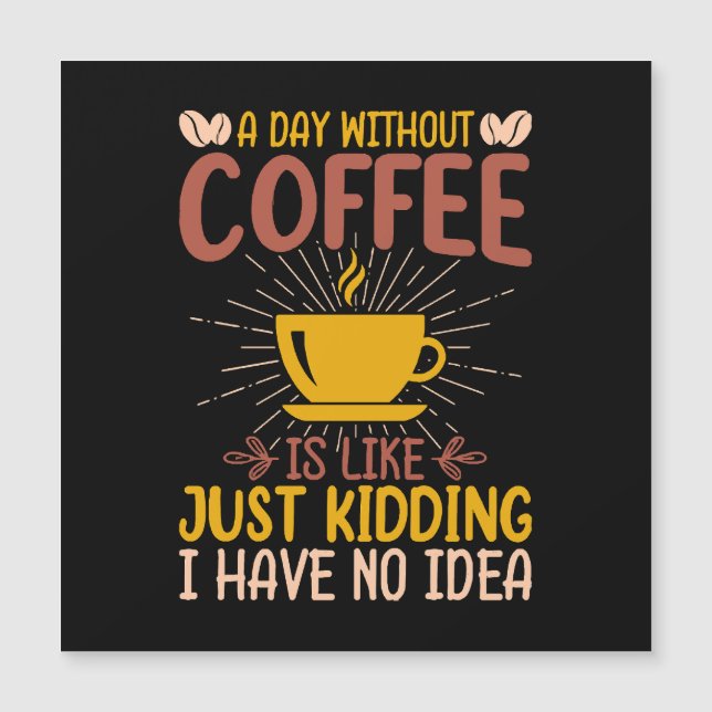 En Dag Utan Kaffe Är Bara Att Skämta (Framsida)