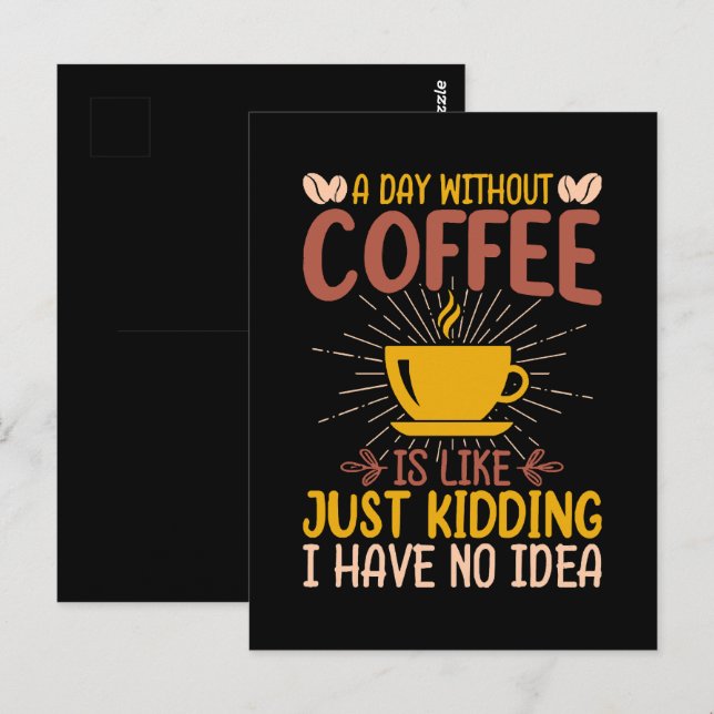 En Dag Utan Kaffe Är Bara Att Skämta Vykort (Fram/baksida)