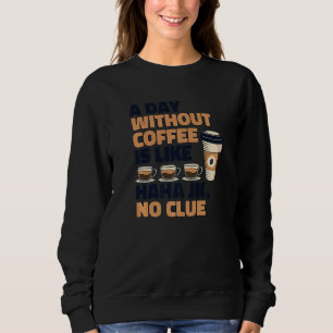 En dag utan kaffe är som Queen Latte Barista C T Shirt