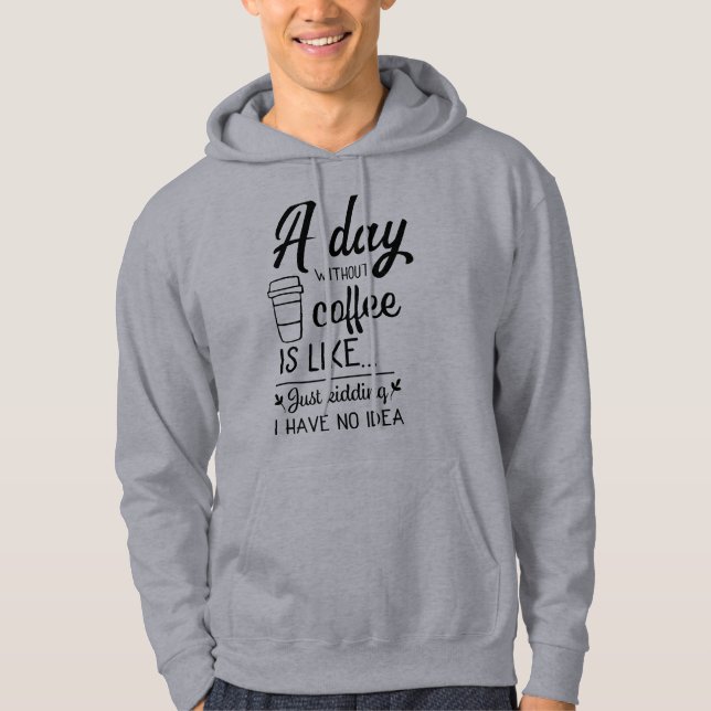 En dag utan kaffe, bästa stil Manar Basic Hoodie (Framsida)