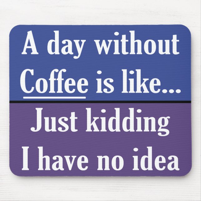 En dag utan kaffe musmatta (Framsidan)