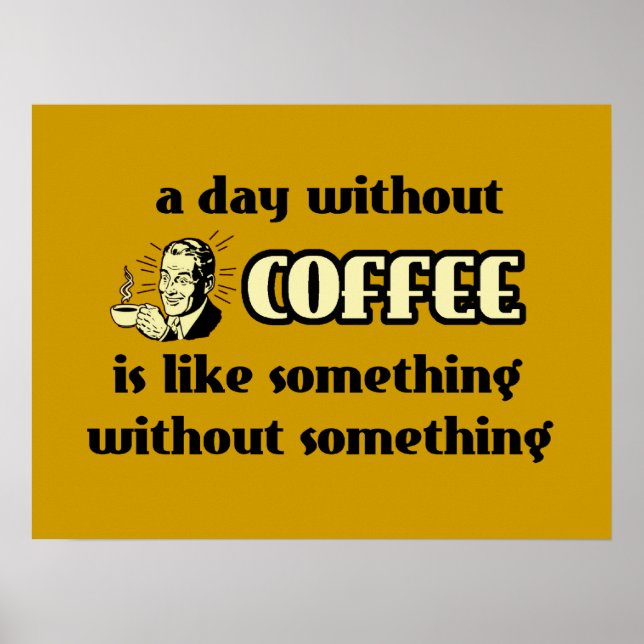 En Dag Utan Kaffe Rolig Affisch (Framsidan)