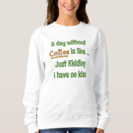 En dag utan kaffe T-shirt