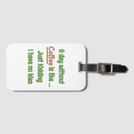 En dag utan kaffe T-shirt Bagagebricka