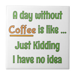 En dag utan kaffe T-shirt Kakelplatta