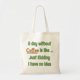 En dag utan kaffe T-shirt Tygkasse