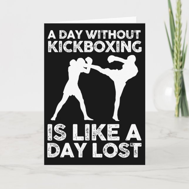 En Dag Utan Kickboxning Är Som En Förlorad Dag  Kort (Framsida)