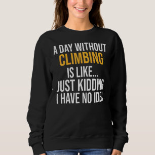 En dag utan klättring är som t shirt