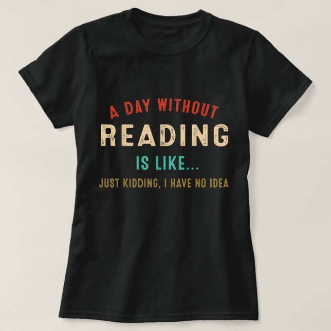 En dag utan läsning är som, Li i Bok Li T Shirt (Design framsida)
