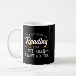 En dag utan läsning av litteraturbok för Älskare B Kaffemugg