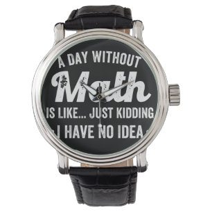 En dag utan matematik är som att skämta... armbandsur