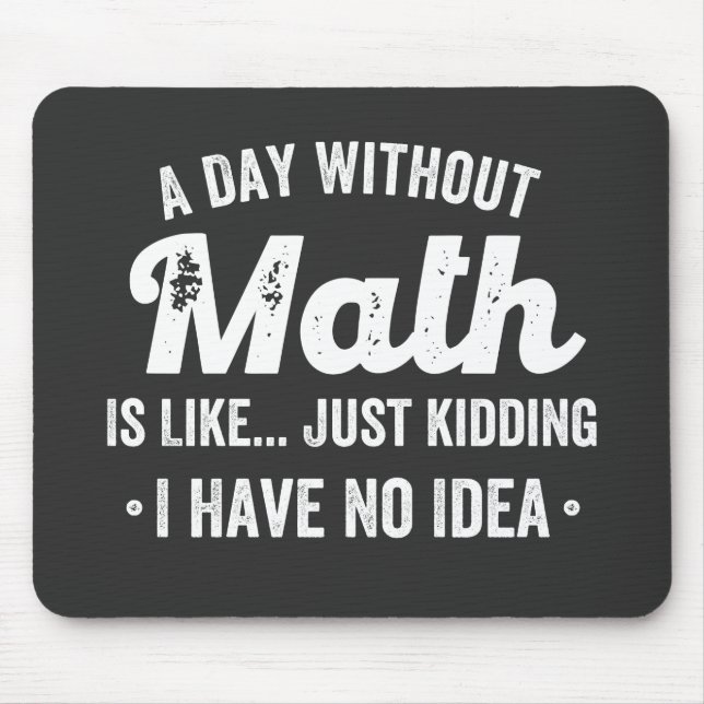 En dag utan matematik är som att skämta... musmatta (Framsidan)