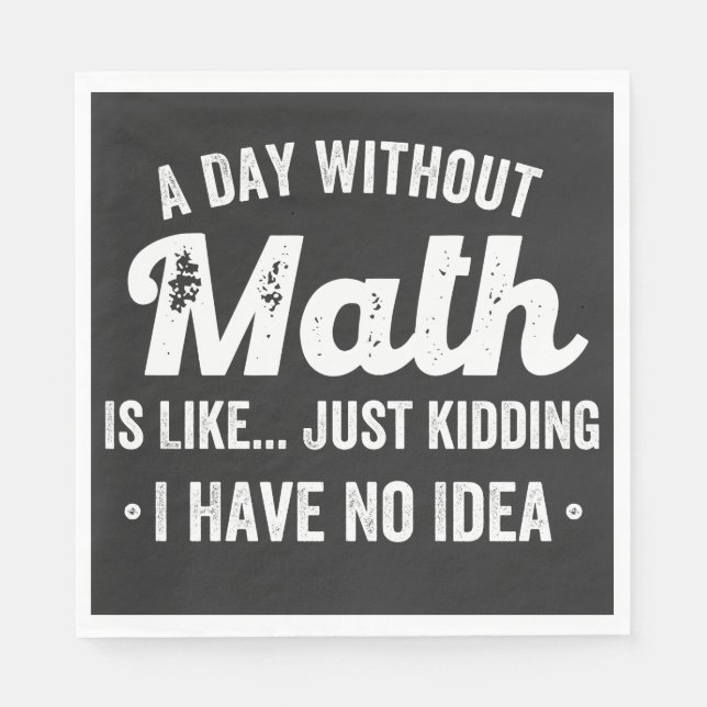 En dag utan matematik är som att skämta... pappersservett (Framsidan)