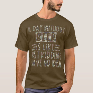 En dag utan öl är som om jag bara hade t shirt
