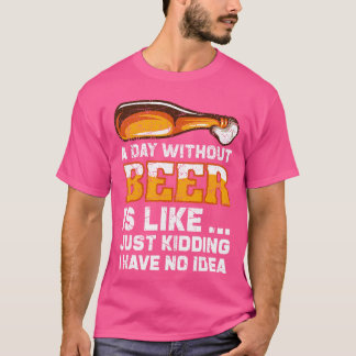 En Dag Utan Öl Roligt Ölordspråk T Shirt
