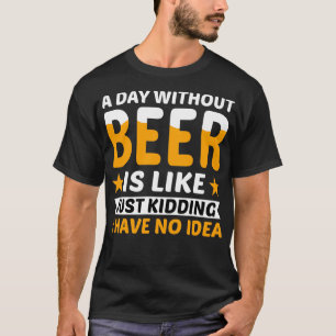 En dag utan öl t shirt