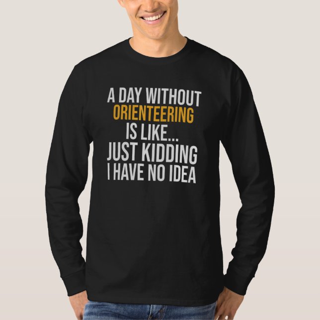 En dag utan orientering är som t shirt (Framsida)