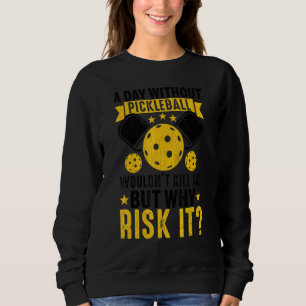 En Dag Utan Pickleball Spelare Paddle Grafik T Shirt