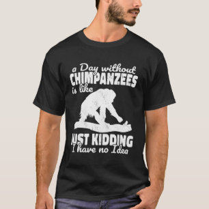 En dag utan schimpans är som apor apes pri t shirt