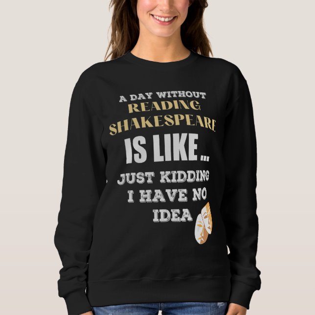 En dag utan Shakespeare som om jag bara hade T Shirt (Framsida)