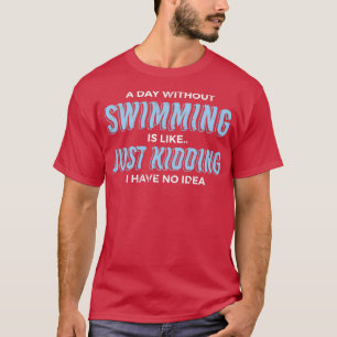 En dag utan simmande svimmergåva t shirt