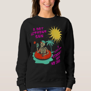 En dag utan Sol är som om jag bara hade nej T Shirt
