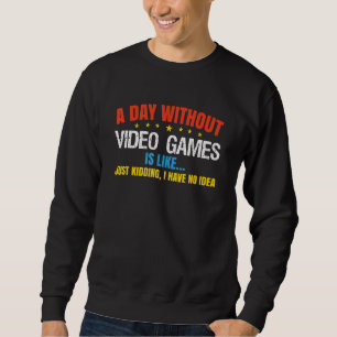 En dag utan spel är förmodligen som spelvideo lång ärmad tröja