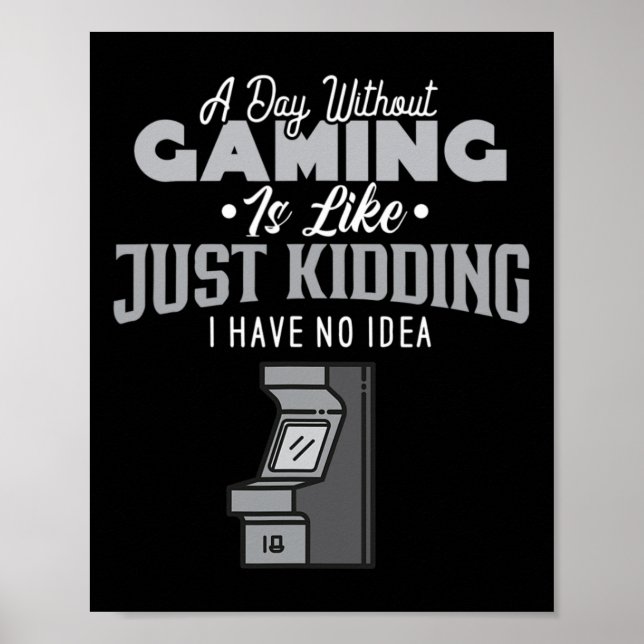 En dag utan spel är som Sarcastic Novelty Gam Poster (Framsidan)