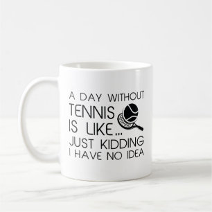 En dag utan tennis kaffemugg