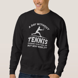 En dag utan tennis lång ärmad tröja