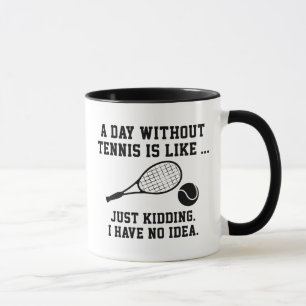 En dag utan tennis mugg